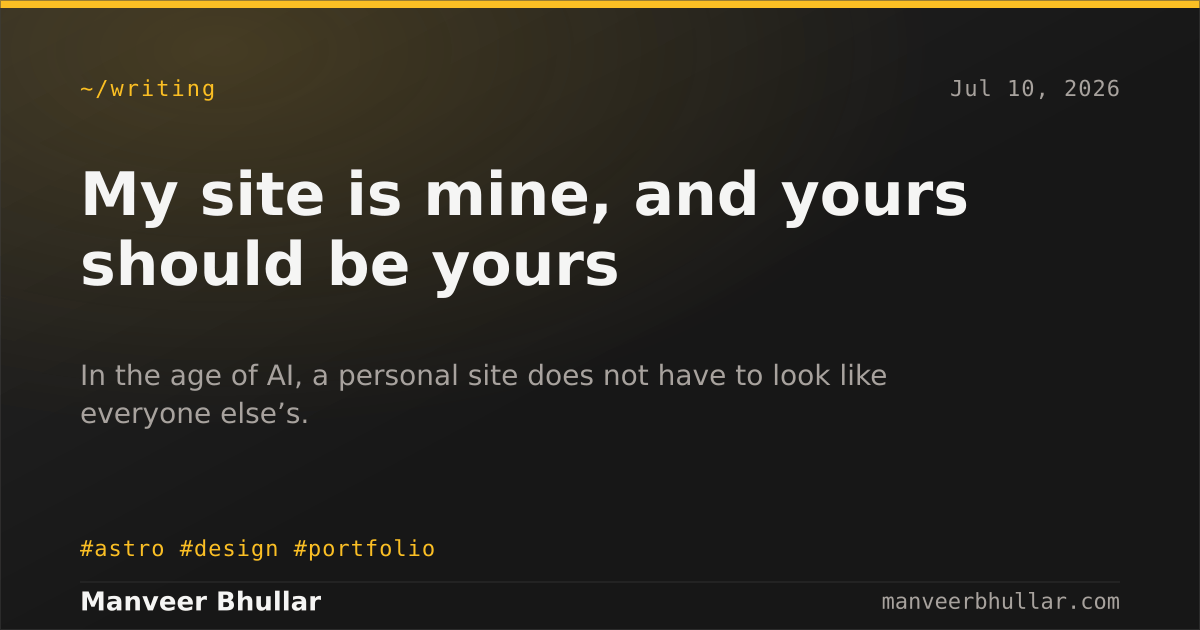 My site is mine, and yours should be yours